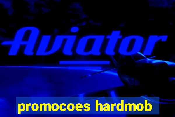 promocoes hardmob